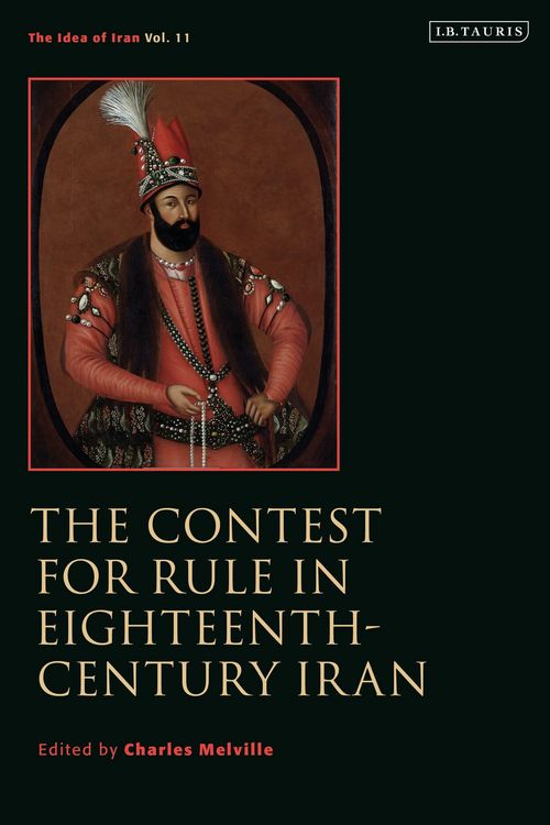 Produktbild: The Contest for Rule in Eighteenth-Century Iran