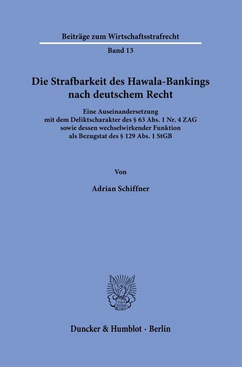 Produktbild: Die Strafbarkeit des Hawala-Bankings nach deutschem Recht