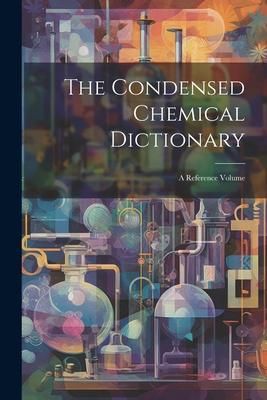 Produktbild: The Condensed Chemical Dictionary