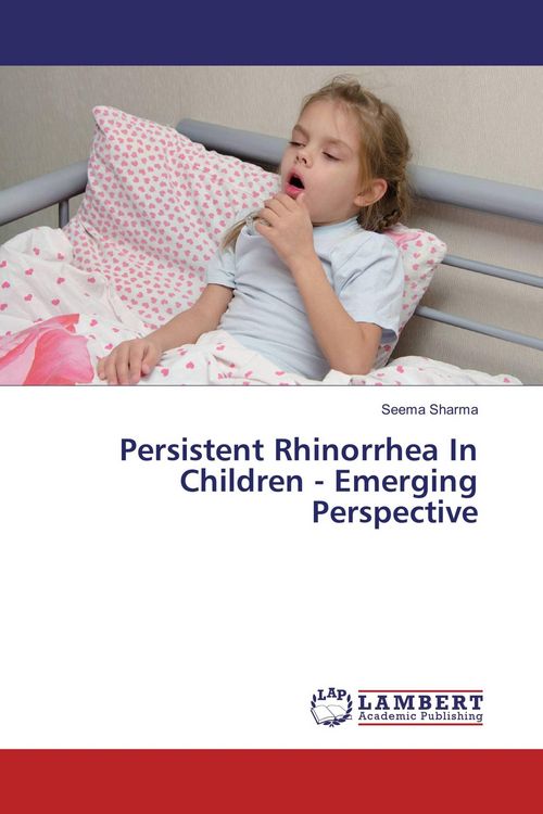 Produktbild: Persistent Rhinorrhea In Children - Emerging Perspective