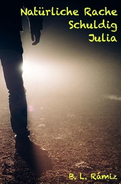 Produktbild: Nat&uuml;rliche Rache. Schuldig. Julia.