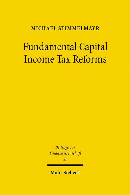 Produktbild: Fundamental Capital Income Tax Reforms