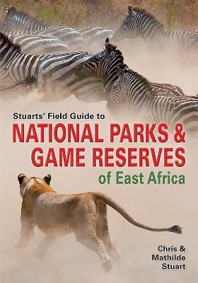Produktbild: Stuarts' Field Guide to National Parks & Game Reserves of East Africa.