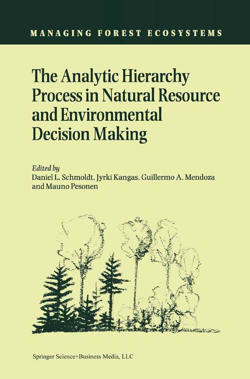 Produktbild: The Analytic Hierarchy Process in Natural Resource and Environmental Decision Making