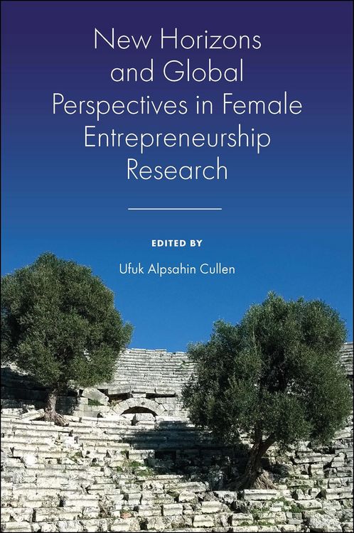 Produktbild: New Horizons and Global Perspectives in Female Entrepreneurship Research