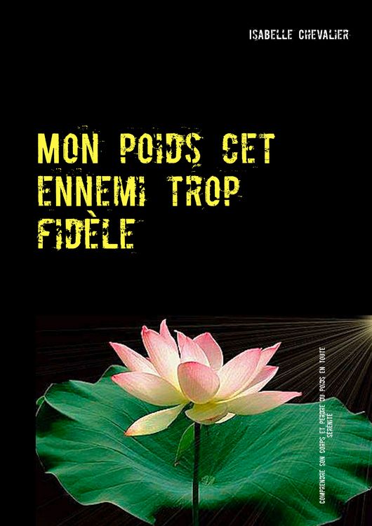 Produktbild: Mon poids cet ennemi trop fid&egrave;le