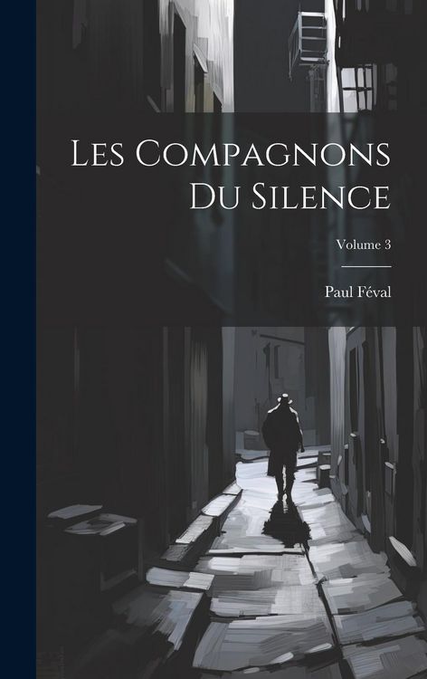 Produktbild: Les Compagnons Du Silence; Volume 3