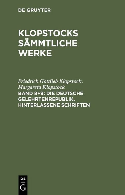 Produktbild: Die deutsche Gelehrtenrepublik. Hinterlassene Schriften