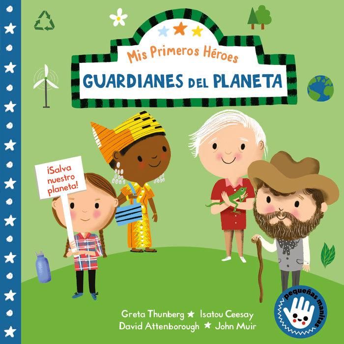 Produktbild: MIS Primeros H&eacute;roes: Guardianes del Planeta / My First Heroes: Guardians of Our Planet