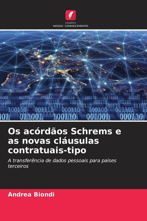 Produktbild: Os ac&oacute;rd&atilde;os Schrems e as novas cl&aacute;usulas contratuais-tipo