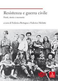Produktbild: Resistenza e guerra civile. Fonti, storie e memorie