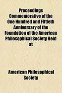 Produktbild: Proceedings Commemorative of the One Hundred and Fiftieth Anniversary of the Foundation of the American Philosophical Society Held at