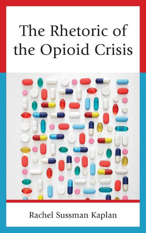 Produktbild: Rhetoric of the Opioid Crisis