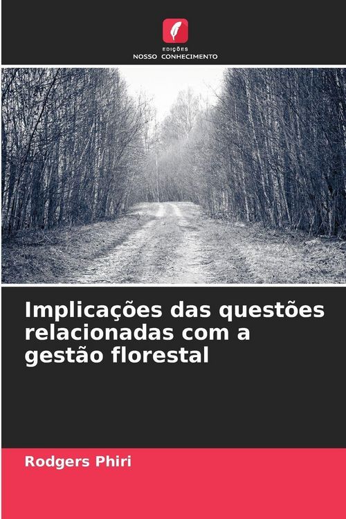 Produktbild: Implica&ccedil;&otilde;es das quest&otilde;es relacionadas com a gest&atilde;o florestal