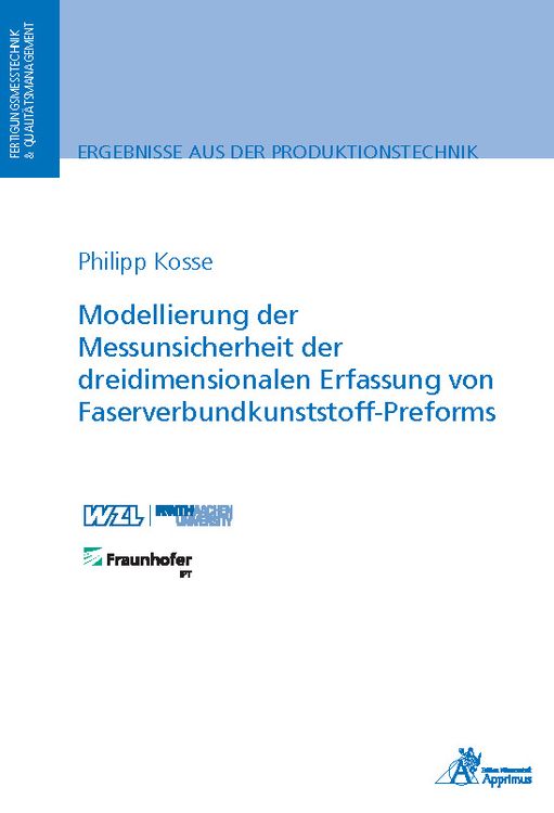 Produktbild: Modellierung der Messunsicherheit der dreidimensionalen Erfassung von Faserverbundkunststoff-Preforms