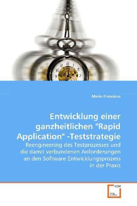Produktbild: Franciosa, M: Entwicklung einer ganzheitlichen "Rapid Applic