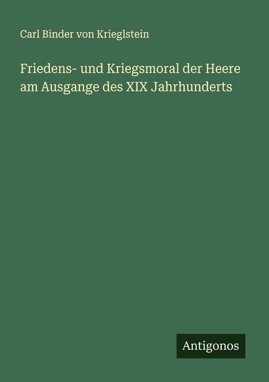 Produktbild: Friedens- und Kriegsmoral der Heere am Ausgange des XIX Jahrhunderts