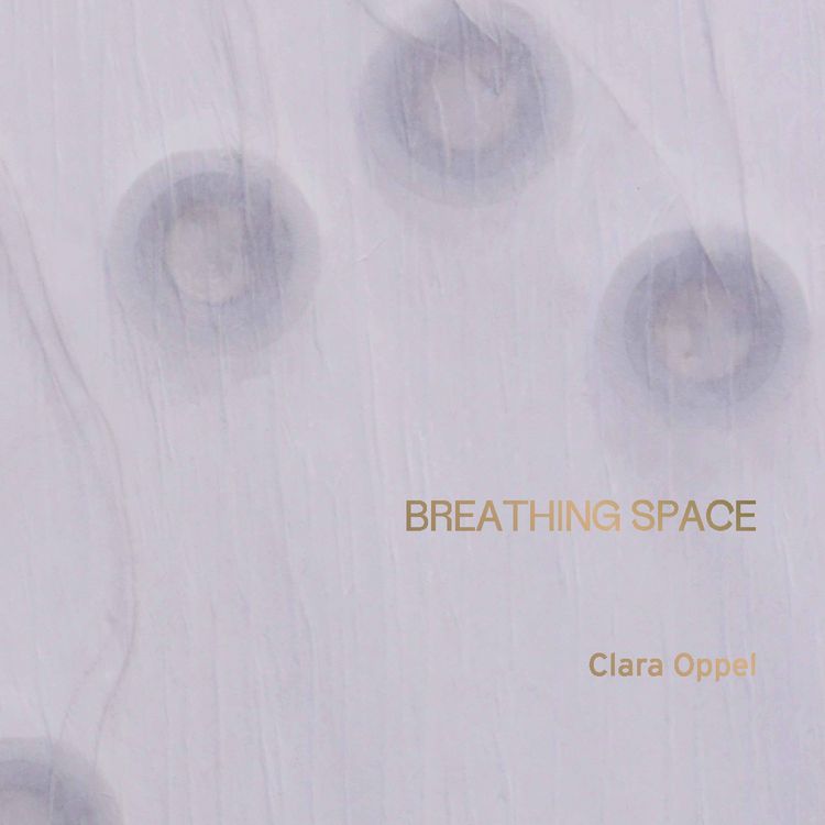 Produktbild: Clara Oppel &ndash; Breathing Space