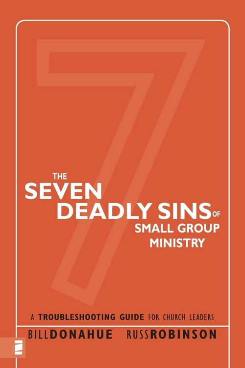 Produktbild: The Seven Deadly Sins of Small Group Ministry
