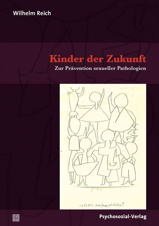 Bild vom Artikel Kinder der Zukunft vom Autor Wilhelm Reich