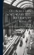 Produktbild: Old & Modern Paintings by XVI-XX Century Masters