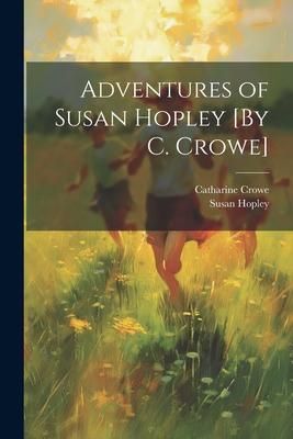 Produktbild: Adventures of Susan Hopley [By C. Crowe]