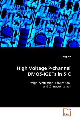 Produktbild: Sui, Y: High Voltage P-channel DMOS-IGBTs in SiC