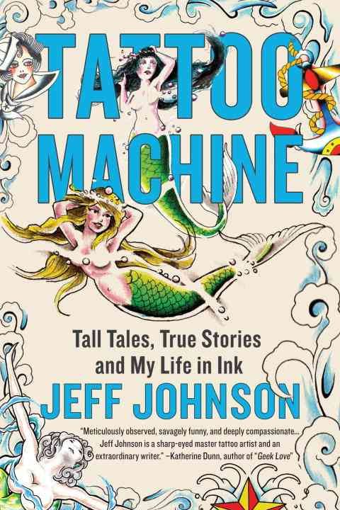 Produktbild: Tattoo Machine: Tall Tales, True Stories, and My Life in Ink