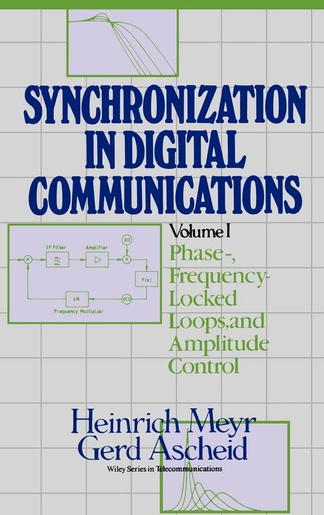 Produktbild: Digital Communication Receivers, Phase-, Frequency-Locked Loops, and Amplitude Control
