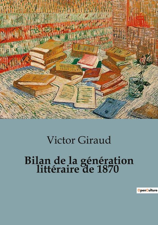 Produktbild: Bilan de la g&eacute;n&eacute;ration litt&eacute;raire de 1870