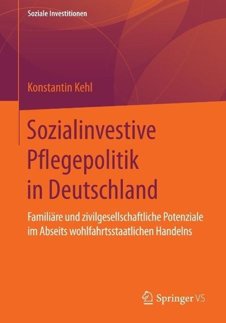 Produktbild: Sozialinvestive Pflegepolitik in Deutschland