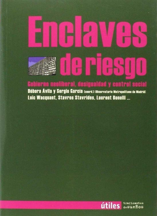 Produktbild: Enclaves de riesgo : gobierno neoliberal, desigualdad y control social
