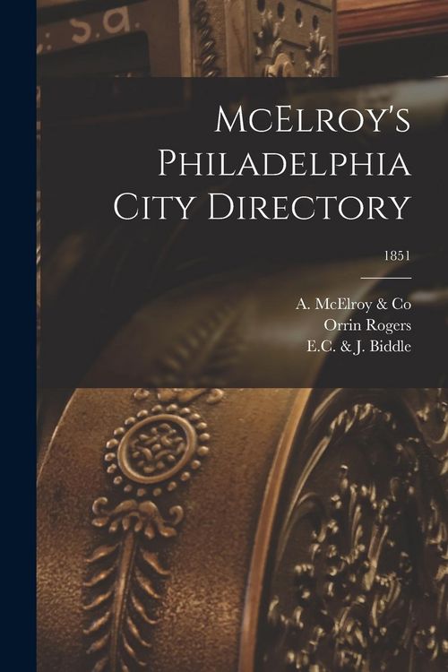 Produktbild: McElroy's Philadelphia City Directory; 1851
