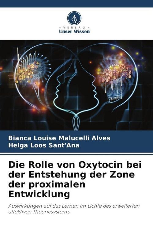 Produktbild: Die Rolle von Oxytocin bei der Entstehung der Zone der proximalen Entwicklung