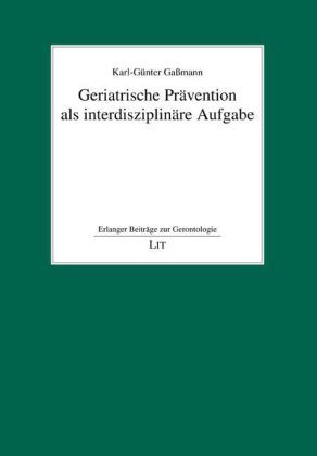 Produktbild: Geriatrische Pr&auml;vention als interdisziplin&auml;re Aufgabe
