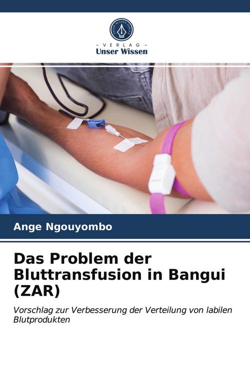 Produktbild: Das Problem der Bluttransfusion in Bangui (ZAR)
