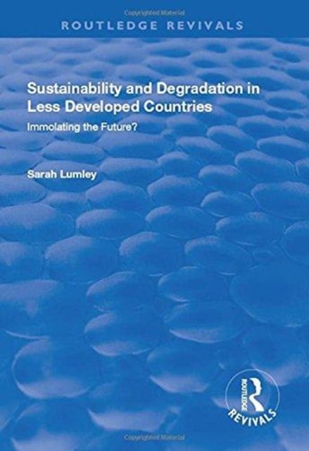 Produktbild: Sustainability and Degradation in Less Developed Countries