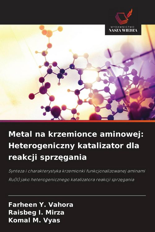 Produktbild: Metal na krzemionce aminowej: Heterogeniczny katalizator dla reakcji sprz&iquest;gania