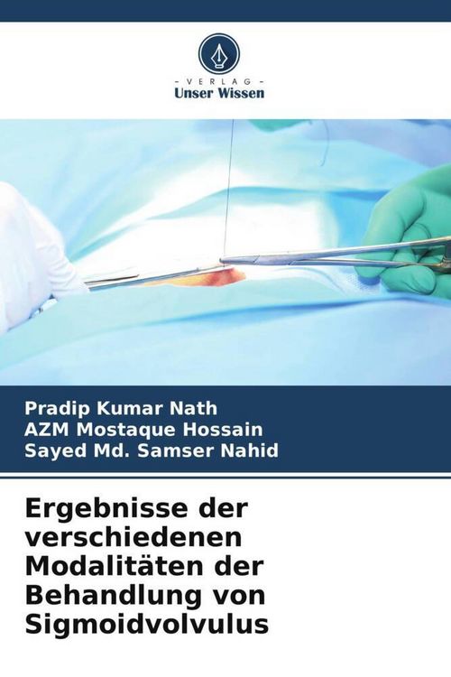 Produktbild: Ergebnisse der verschiedenen Modalit&auml;ten der Behandlung von Sigmoidvolvulus