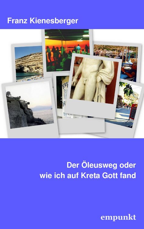 Produktbild: Der &Ouml;leusweg oder wie ich auf Kreta Gott fand