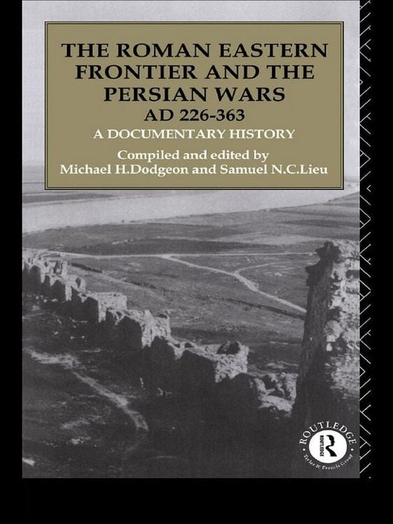 Produktbild: The Roman Eastern Frontier and the Persian Wars AD 226-363