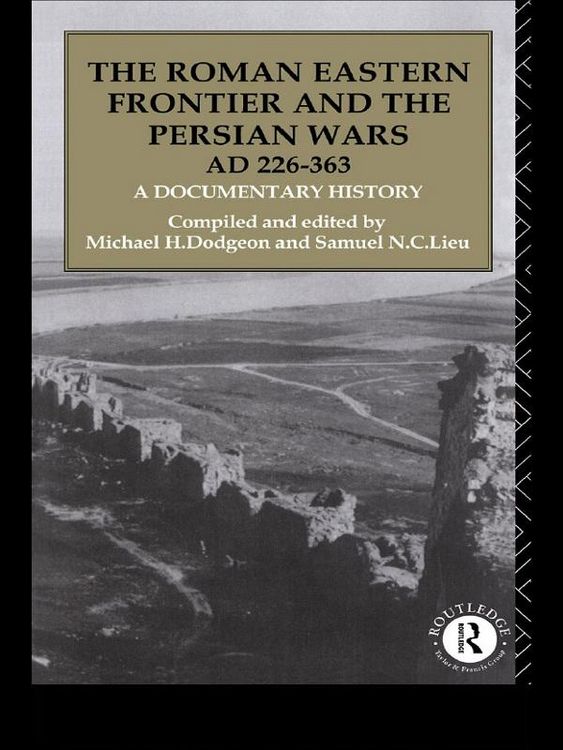 Produktbild: The Roman Eastern Frontier and the Persian Wars AD 226-363