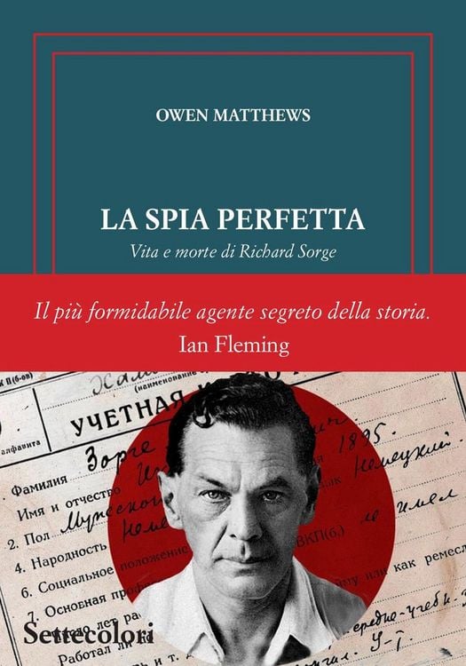 Produktbild: La spia perfetta. Vita e morte di Richard Sorge