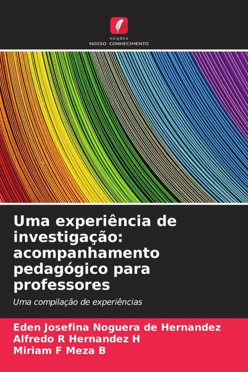 Produktbild: Uma experi&ecirc;ncia de investiga&ccedil;&atilde;o: acompanhamento pedag&oacute;gico para professores