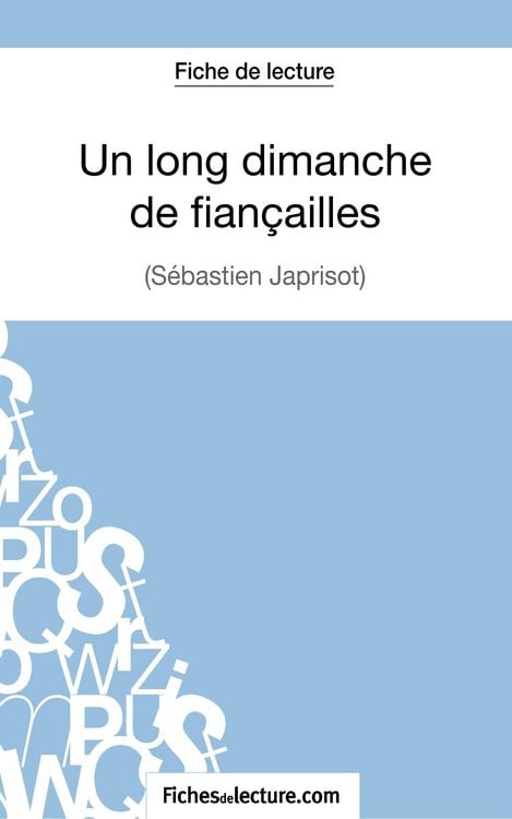 Produktbild: Un long dimanche de fian&ccedil;ailles de S&eacute;bastien Japrisot (Fiche de lecture)