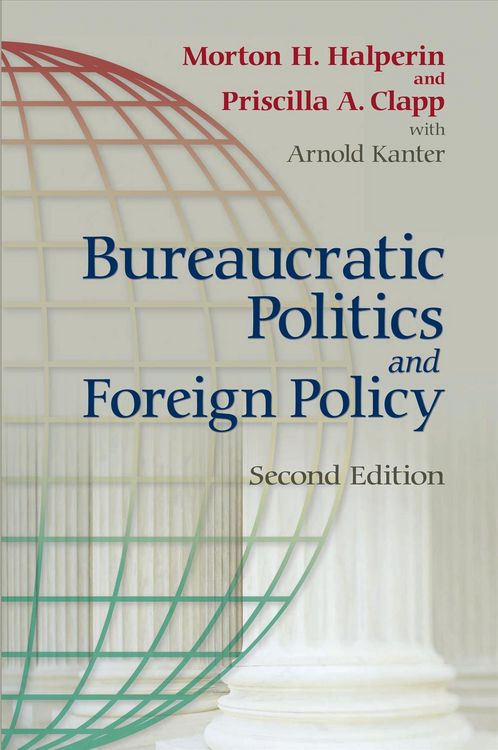 Produktbild: Bureaucratic Politics and Foreign Policy