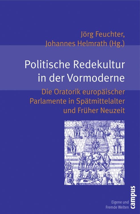 Bild vom Artikel Politische Redekultur in der Vormoderne vom Autor Jörg Feuchter