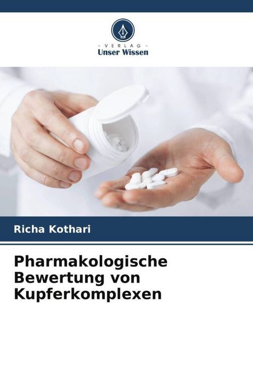 Produktbild: Pharmakologische Bewertung von Kupferkomplexen