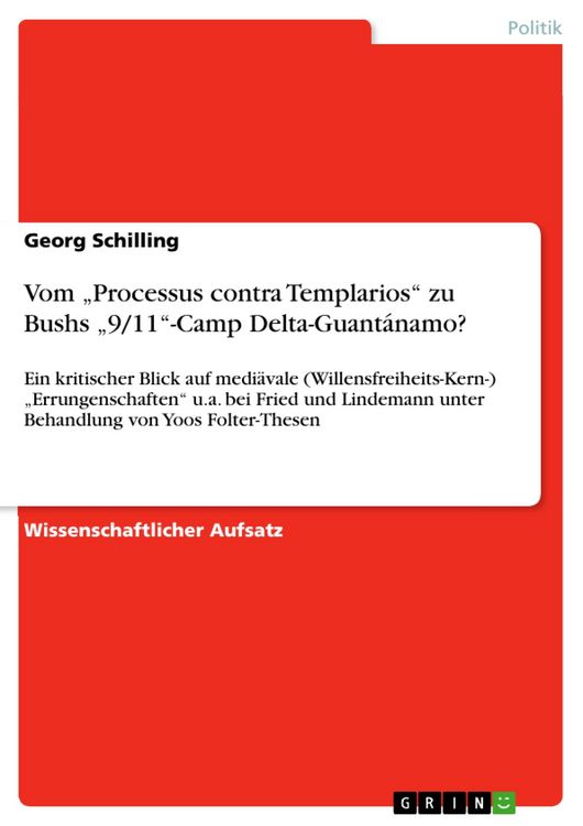 Produktbild: Vom "Processus contra Templarios" zu Bushs "9/11"-Camp Delta-Guant&aacute;namo?