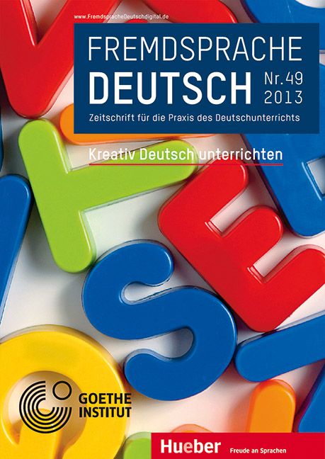 Produktbild: Fremdsprache Deutsch - - Heft 49 (2013): Kreativ Deutsch unterrichten